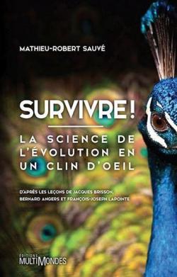 Survivre ! : l'volution en un clin d'oeil par Mathieu-Robert Sauv