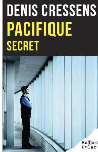 Pacifique Secret par Denis Cressens