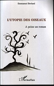 L'utopie des Oiseaux par Emmanuel Berland