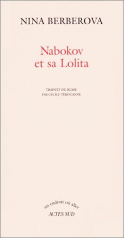 Nabokov et sa Lolita par Nina Berberova
