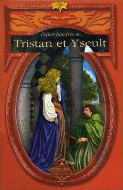 Petites histoires de Tristan et Yseult par Dominique Besanon