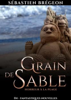 Grain de sable par Sbastien Brgeon