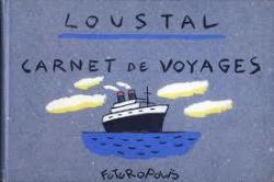 Carnet de voyages : 1981-1989 par Jacques de Loustal