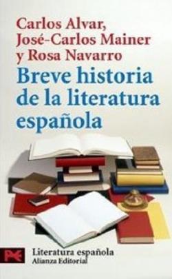 Breve historia de la literatura espaola par Carlos Alvar