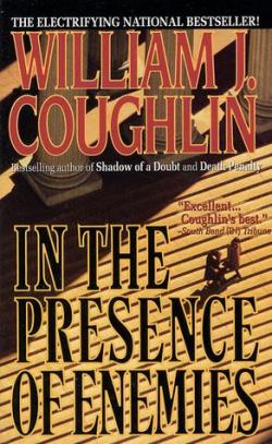 In the Presence of Enemies par William J. Coughlin