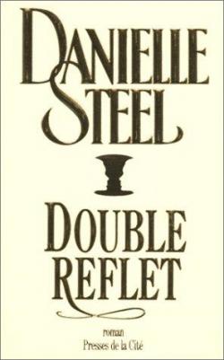 Double reflet par Danielle Steel