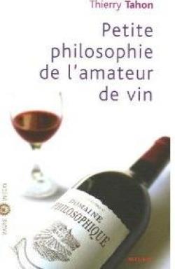 petite philosophie de l'amateur de vin par Thierry Tahon