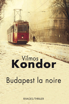 Budapest la noire par Vilmos Kondor