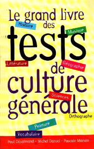 Le grand livre des tests de culture gnrale par Michel Dansel