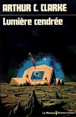 La trilogie de l\'espace, tome 3 : Lumire cendre par Arthur C. Clarke
