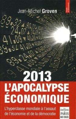 2013, l'apocalypse conomique par Jean-Luc Grau