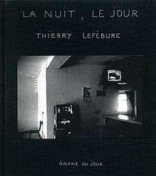 La nuit, le jour par Thierry Lefbure