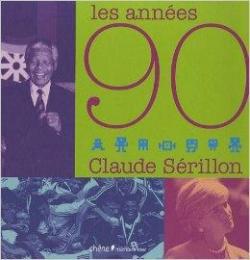 Les annes 90 par Claude Srillon