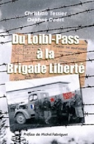 Du Loibl-Pass  la Brigade Libert par Christian Tessier