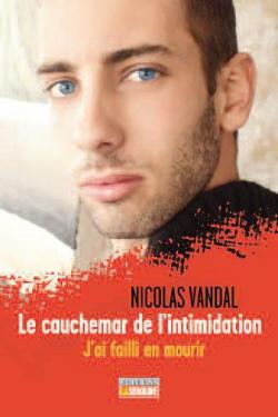 Le cauchemar de l'intimidation par Nicolas Vandal