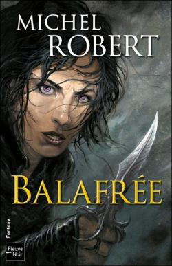 La fille des Clans, tome 1 : Balafre par Michel Robert (III)