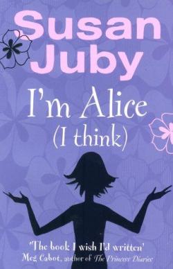 I'm Alice (I think) par Susan Juby