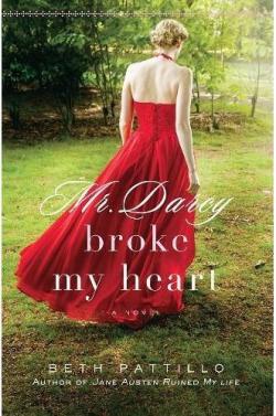 Mr. Darcy Broke My Heart par Beth Pattillo