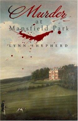 Murder at Mansfield Park par Lynn Shepherd