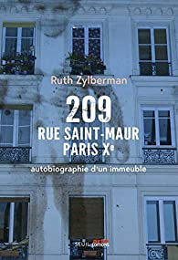 209 rue Saint-Maur, Paris Xe par Ruth Zylberman