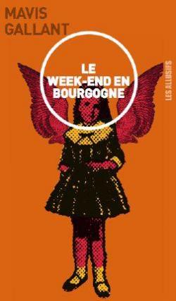 Le week-end en Bourgogne par Mavis Gallant