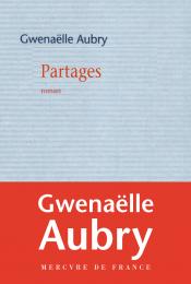 Partages par Gwenaëlle Aubry