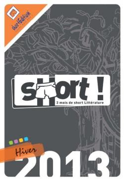 SHORT ! collection Hiver 2013 (# 3) par Magazine Short Edition
