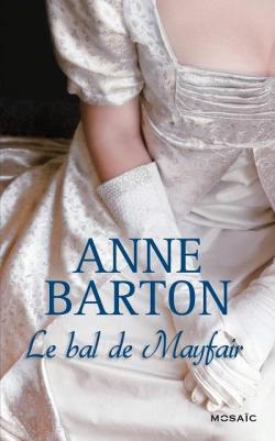 Le bal de Mayfair par Anne Barton