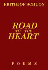 Road to the Heart par Frithjof Schuon