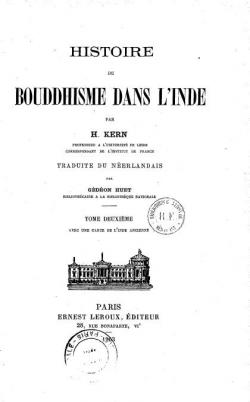 Histoire du bouddhisme dans l'inde, tome deuxime par Johan H.C. Kern
