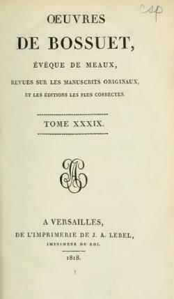 Oeuvres de Bossuet, Evque de Meaux, tome 39 par Jacques-Bnigne Bossuet