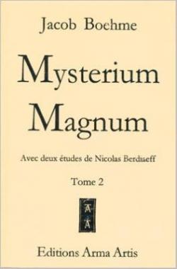 Mysterium Magnum tome 1&2 par Jakob Bhme