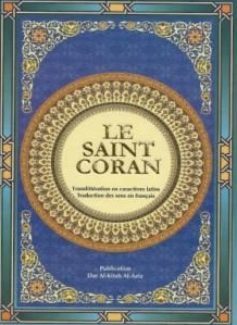 Le Saint Coran.Translittération en caractères latins.traduction des sens en français par Coran