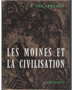 Les moines et la civilisation en occident par Jean Dcarreaux