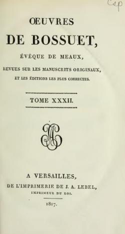 Oeuvres de Bossuet, Evque de Meaux, tome 32 par Jacques-Bnigne Bossuet