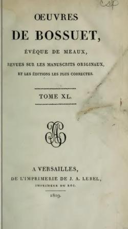 Oeuvres de Bossuet, Evque de Meaux, tome 40 par Jacques-Bnigne Bossuet