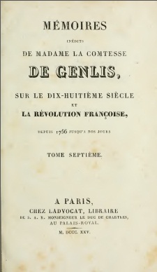Mmoires indits de Madame la comtesse de Genlis sur le XVIII sicle, et la Rvolution franoise, tome 7 par Stphanie Flicit de Genlis