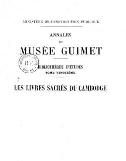 Annales du Muse Guimet.Tome vingtime.Les Livres sacrs du Cambodge par Adhemard Leclere