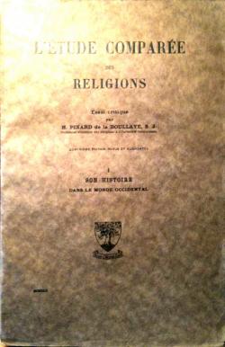 L'tude compare des religions, tome 1 : Son histoire dans le monde occidental par Henry Pinard de La Boullaye