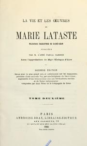 La vie et les oeuvres de Marie Lataste, religieuse coadjutrice du Sacrecoeur, tome seconde par Marie Lataste