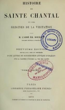 Histoire de Sainte Chantal et des origines de la visitation, tome 2 par Louis-mile Bougaud