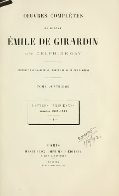 Oeuvres compltes, tome 4 : Lettres Parisiennes par Delphine de Girardin