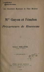 Madame Guyon et Fnelon, prcurseurs de Rousseau par Ernest Seillire