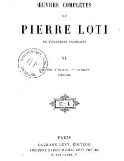 Oeuvres compltes 06 - Fantme d'Orient - Matelot - L'xile par Pierre Loti