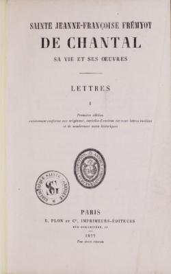Sa vie et ses oeuvres, tome 4 : Lettres 1 par Jeanne de Chantal