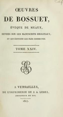 Oeuvres de Bossuet, Evque de Meaux, tome 24 par Jacques-Bnigne Bossuet