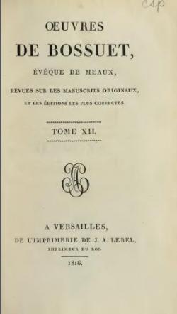 Oeuvres de Bossuet, Evque de Meaux, tome 12 par Jacques-Bnigne Bossuet