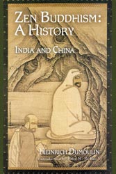 Zen Buddhism: A History India and China Volume 1 par Heinrich Dumoulin