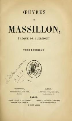 Oeuvres de Massillon. Evque de Clermont, tome deuxime par Jean-Baptiste Massillon
