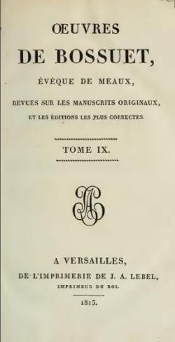 Oeuvres de Bossuet, Evque de Meaux, tome 9 par Jacques-Bnigne Bossuet